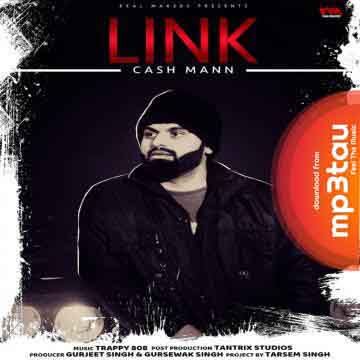 Link-- Cash Maan mp3 song lyrics